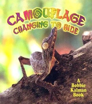 Knjiga Camouflage Bobbie Kalman