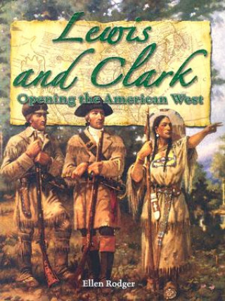 Kniha Lewis and Clark Ellen Rodger