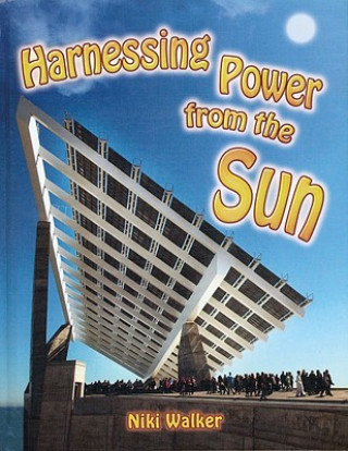 Książka Harnessing Power from the Sun Niki Walker