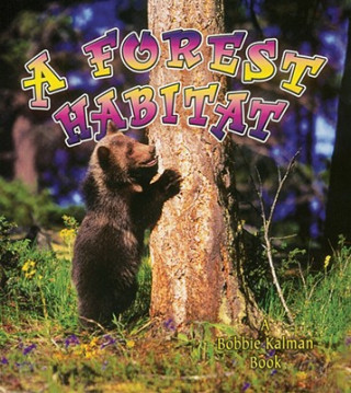 Książka Forest Habitat Bobbie Kalman