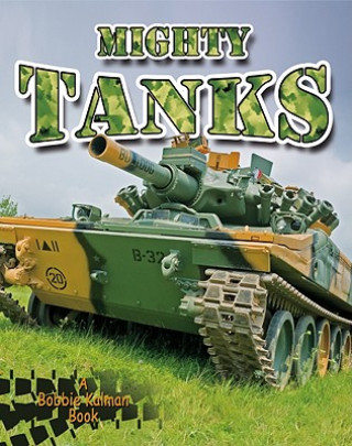 Książka Mighty Tanks Paul Challen