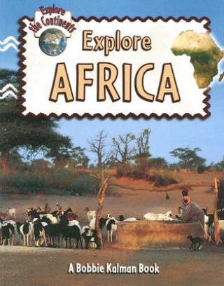 Carte Explore Africa Bobbie Kalman
