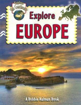 Kniha Explore Europe Molly Aloian