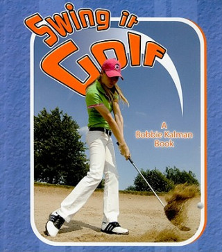 Книга Swing it Golf Paul Challen