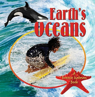 Könyv Earths Oceans Bobbie Kalman