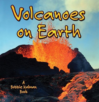 Kniha Volcanoes on Earth Bobbie Kalman