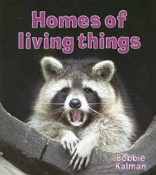 Książka Homes of Living Things Bobbie Kalman