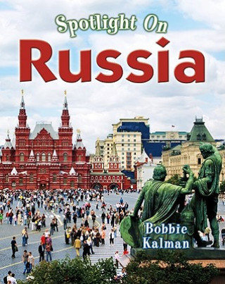 Buch Spotlight on Russia Bobbie Kalman