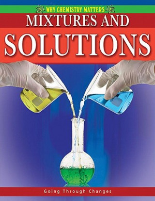 Könyv Mixtures and Solutions Molly Aloian