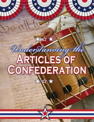 Carte Understanding the Articles of Confederation Sally Isaacs