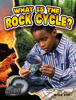 Könyv What is the Rock Cycle? Natalie Hyde