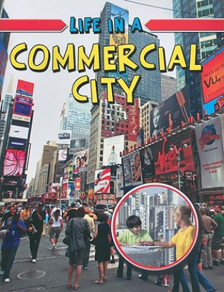 Книга Life in a Commercial City Trudee Romanek