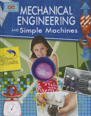 Carte Mechanical Engineering and Simple Machines Robert Snedden