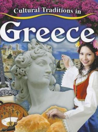 Kniha Cultural Traditions in Greece Lynn Peppas