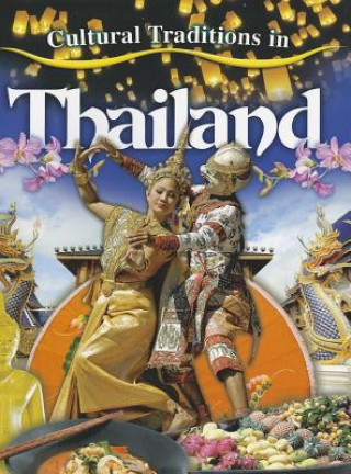 Kniha Cultural Traditions in Thailand Molly Aloian
