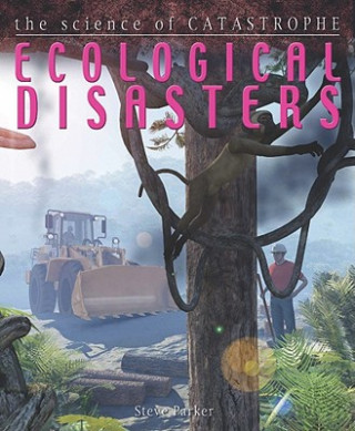 Kniha Ecological Disasters Steve Parker