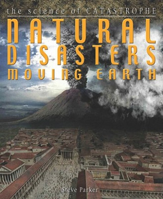 Kniha Natural Disasters Moving Earth Steve Parker