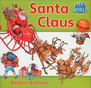 Kniha Santa Claus Bobbie Kalman