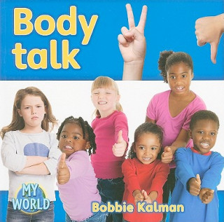 Книга Body Talk Bobbie Kalman