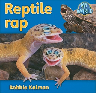 Carte Reptile rap Bobbie Kalman