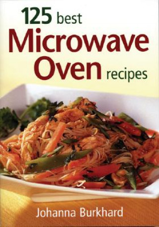 Книга 125 Best Microwave Recipes Johanna Burkhard