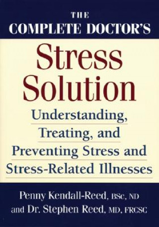 Kniha Complete Doctor's Stress Solution Penny Kendall-Reed