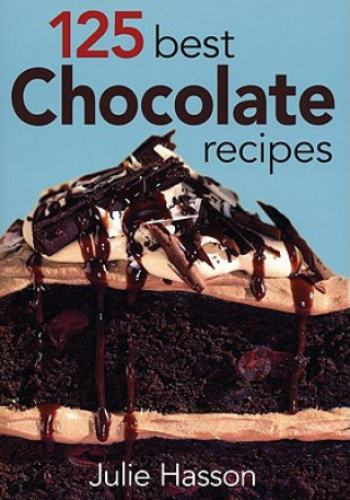 Könyv 125 Best Chocolate Recipes Julie Hasson