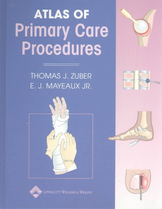 Książka Atlas of Primary Care Procedures Thomas J. Zuber