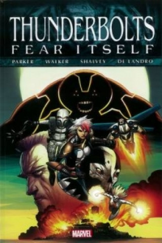 Kniha Fear Itself: Thunderbolts Jeff Parker