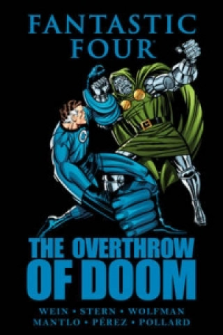 Carte Fantastic Four: The Overthrow Of Doom Marv Wolfman