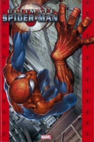 Książka Ultimate Spider-man Omnibus - Vol. 1 Brian Michael Bendis