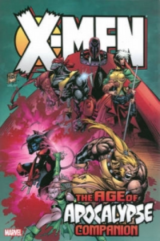 Könyv X-men: Age Of Apocalypse Omnibus Companion Brian K. Vaughan