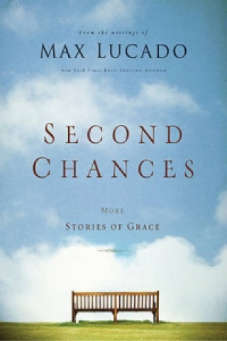 Kniha Second Chances Max Lucado