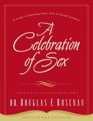 Книга Celebration Of Sex Douglas Rosenau