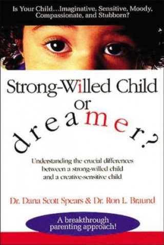 Carte Strong-Willed Child or Dreamer? Dana Spears