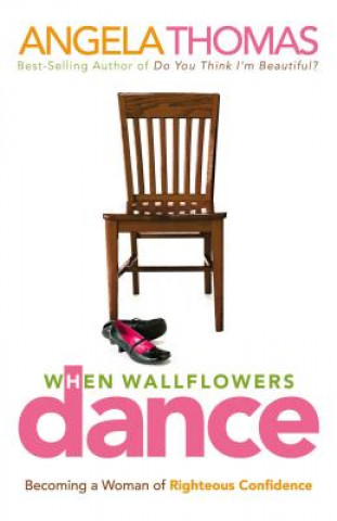 Boek When Wallflowers Dance Angela Thomas