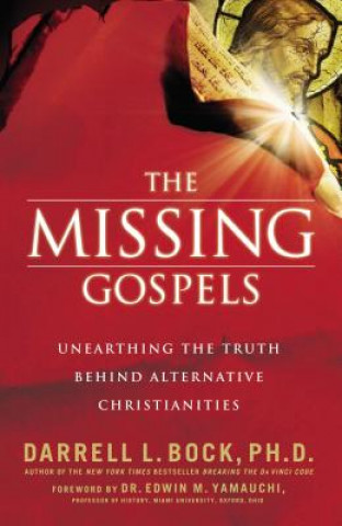 Książka Missing Gospels Darrell L. Bock