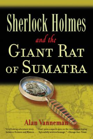 Könyv Sherlock Holmes and the Giant Rat of Sumatra Alan Vanneman