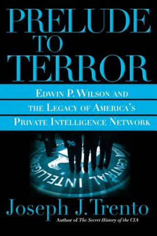 Könyv Prelude to Terror Joseph J. Trento