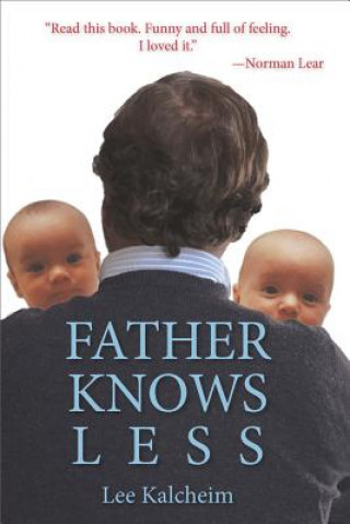 Könyv Father Knows Less Lee Kalcheim