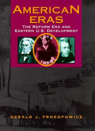 Buch American Eras Gerald J. Prokopowicz