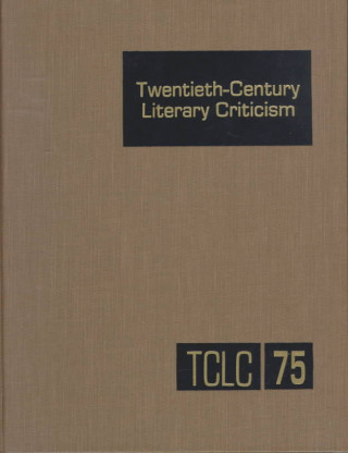 Könyv Twentieth Century Literary Criticism Gale Group