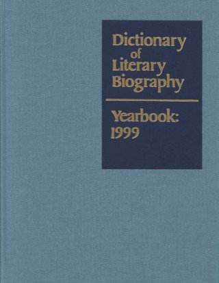Carte Dictionary of Literary Biography Yearbook: 1999 Gale Group