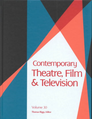 Kniha Contemporary Theatre, Film and Television Thomas Riggs