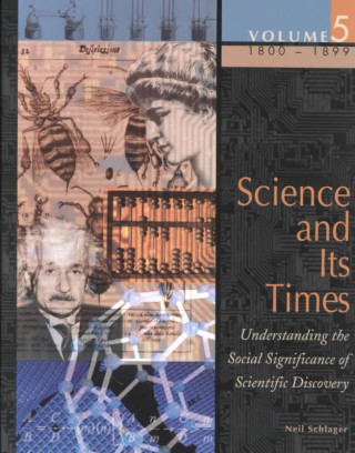 Kniha Science and Its Times Neil Schlager