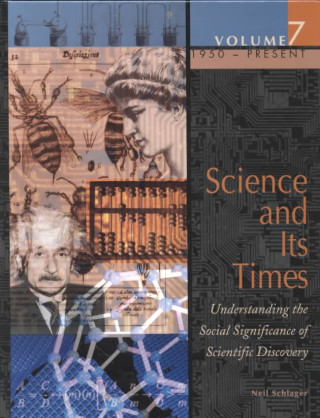 Kniha Science and Its Times Neil Schlager