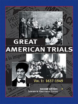 Książka Great American Trials: Trials from 1637-2001 Edward W. Knappman