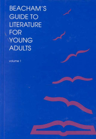 Könyv Beacham's Guide to Literature for Young Adults Kirk H Beetz