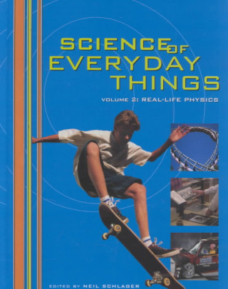 Книга Science of Everyday Things Judson Knight