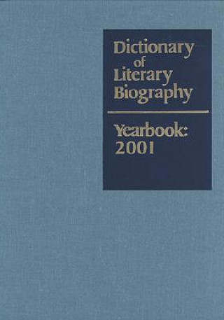 Kniha Dictionary of Literary Biography Yearbook 2001 Matthew Bruccoli